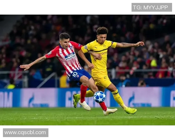 多特蒙德与马竞对决前瞻及双方出场名单分析 多特蒙德与马竞对决前瞻及双方出场名单分析