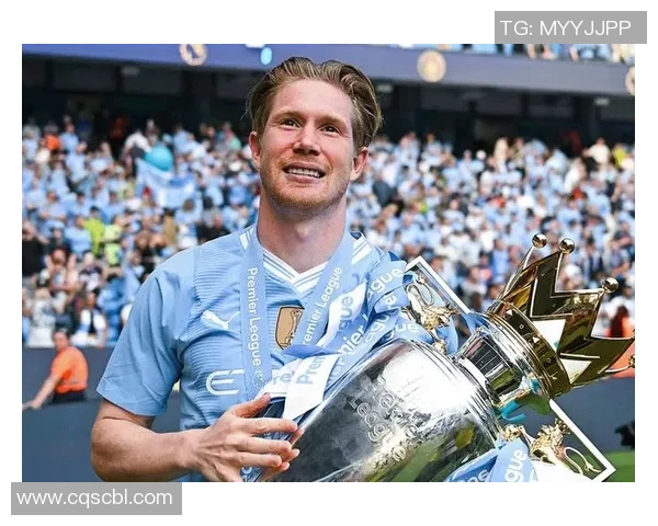 德布劳内:足球场上的魔术师如何引领曼城征战四方 德布劳内:足球场上的魔术师如何引领曼城征战四方