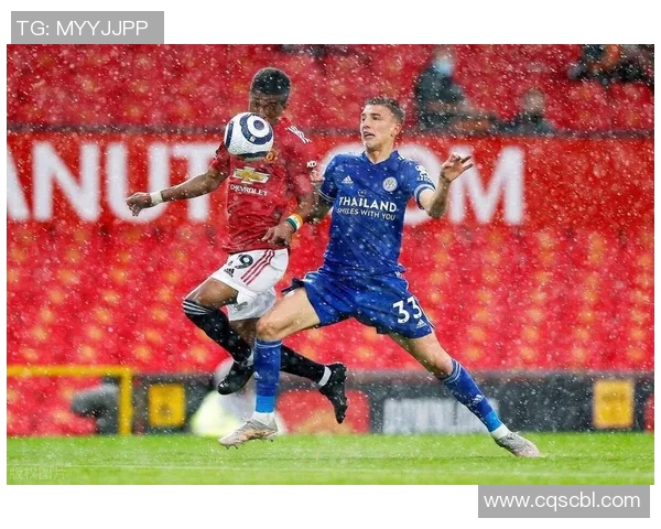 曼联与莱斯特城精彩对决全程回顾及精彩瞬间链接分享